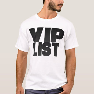 Vip List Shirt 1