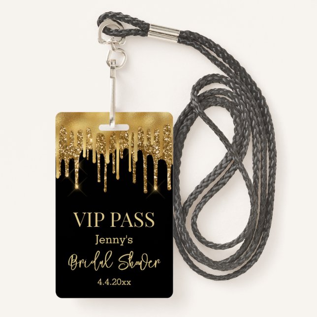 vip pass,bridal shower black gold dripping glitter ID badge (Front with Lanyard)