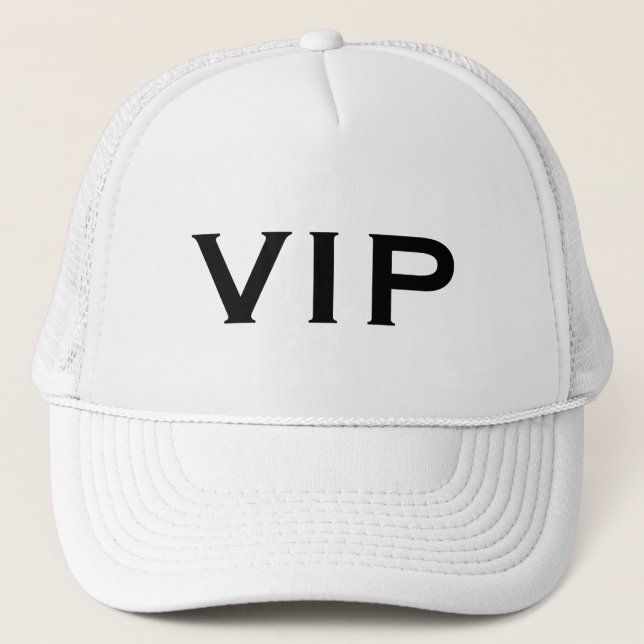 VIP Very Important Person exclusive trucker hat (Front)