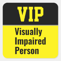 VIP Visually Impaired Person
