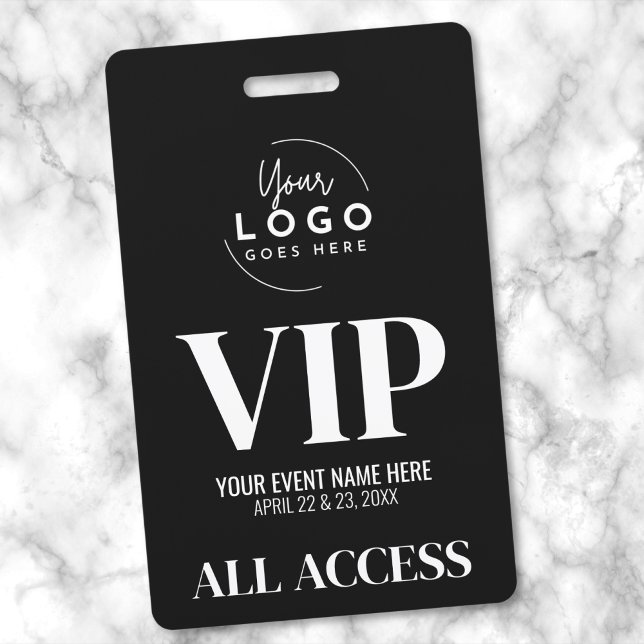 VIP Your Logo Black White All Access Event ID Badge (VIP Your Logo Black White All Access Event Badge)