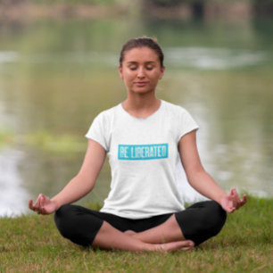 Vipassana Meditation Be Liberated Peaceful Happy T-Shirt