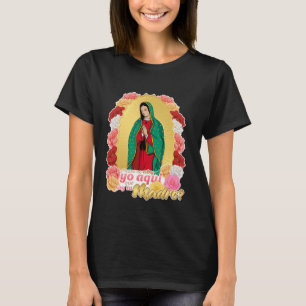 Virgen De Guadalupe La Reina de Mexico Mexican Pri T-Shirt
