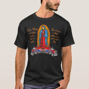 Virgen de Guadalupe protege a los camioneros  T-Shirt