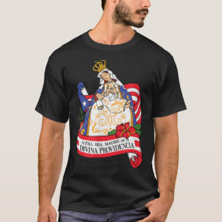 Virgen de la Providencia  Patrona de Puerto Rico86 T-Shirt