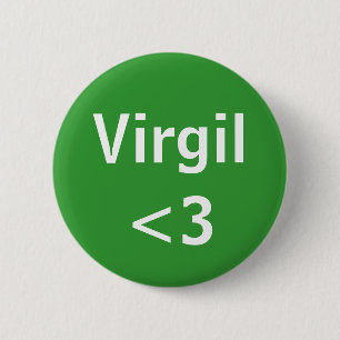 Virgil <3 6 cm round badge