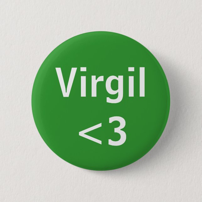 Virgil love 6 cm round badge (Front)