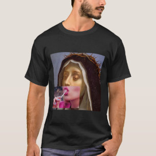 Virgin Mary mood Pulp2562png2562 T-Shirt