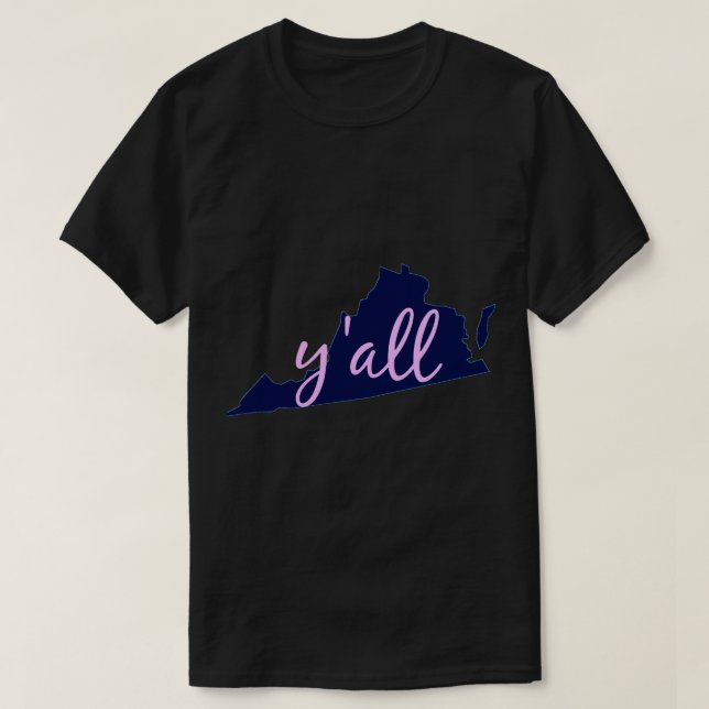 Virginia - Home of Y_all T-Shirt (Design Front)
