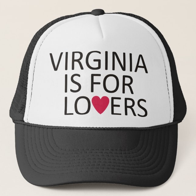 Virginia is for lovers trucker hat (Front)