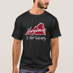 Virginia Is For The Lovers T-Shirt