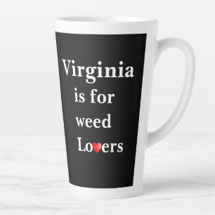 Virginia Is for Weed Lovers Personalised Latte Mug