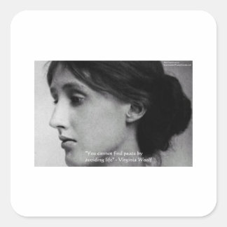 Virginia Woolf "Find Peace" Wisdom Quote Gifts Square Sticker