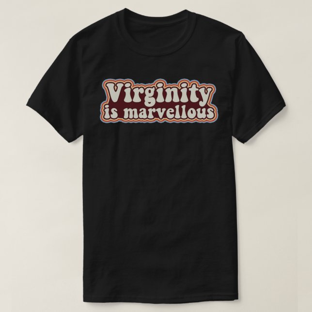Virginity is lous Virgin Retro Design Virginity T-Shirt (Design Front)