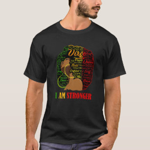 Virgo Afro Queen I Am Stronger Colourful Birthday T-Shirt