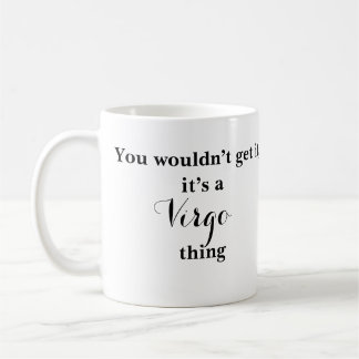 Virgo Astrology Zodiac Funny Mug