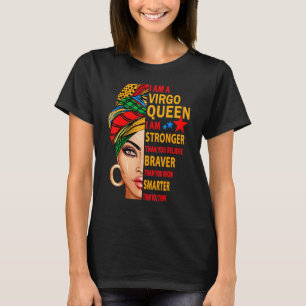 Virgo Queen I Am Stronger Birthday Virgo Zodiac T-Shirt
