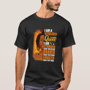Virgo Queen I Am Stronger Funny Birthday Virgo Zod T-Shirt