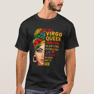 Virgo Queen I Have 3 Sides Funny Birthday Gift Vir T-Shirt