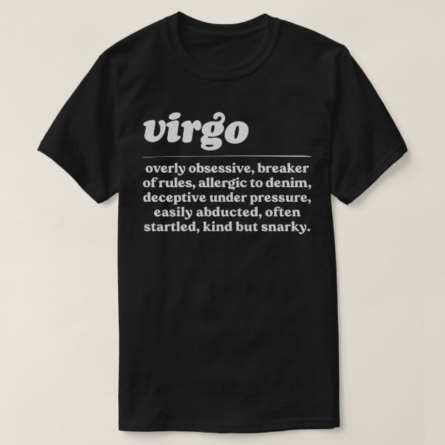 Virgo ZodiacHumorous Gift Design T-Shirt (Design Front)