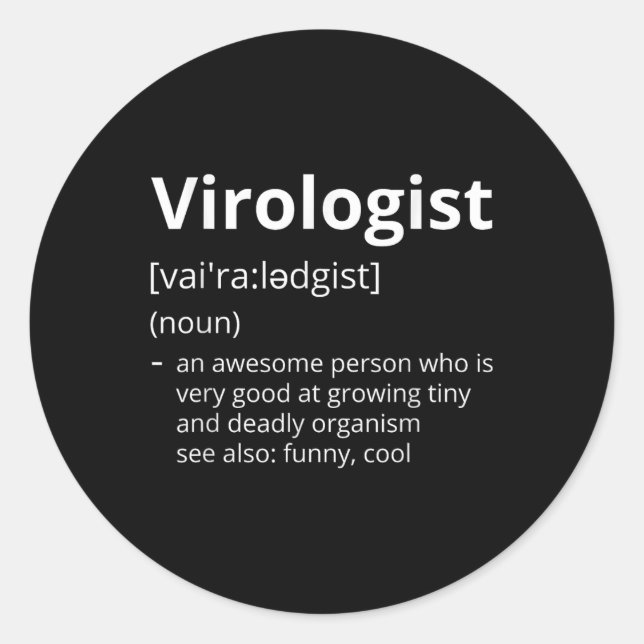Virologist Definition Description  Classic Round Sticker (Front)