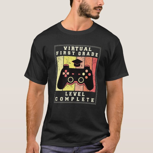 Virtual 1St Grade Level Complete Video Gamer Class T-Shirt (Front)