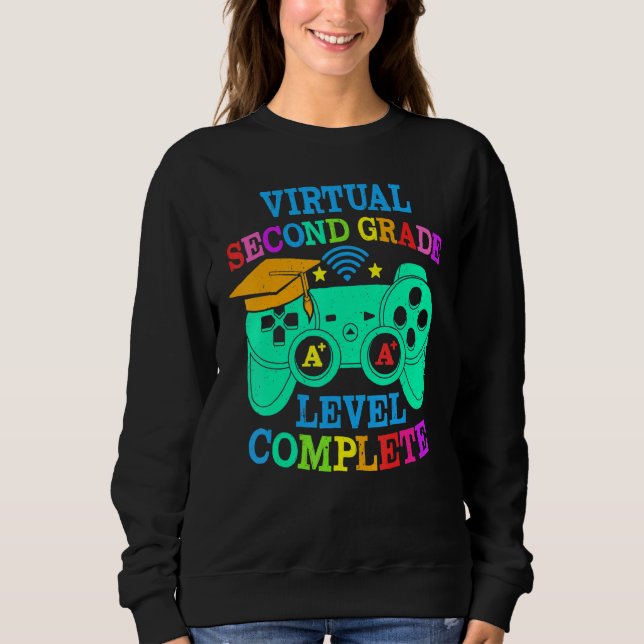Virtual 2nd Grade Graduation Level Complete Video  Sweatshirt (Front)