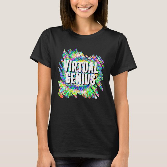 Virtual Genius  Virtual Learning Homeschooling Quo T-Shirt (Front)