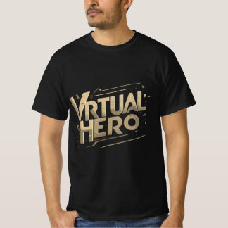 Virtual Hero T-Shirt