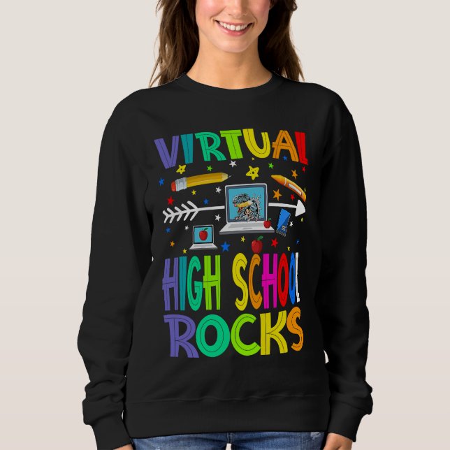 Virtual High School Rocks Back To School Sweatshirt (Front)