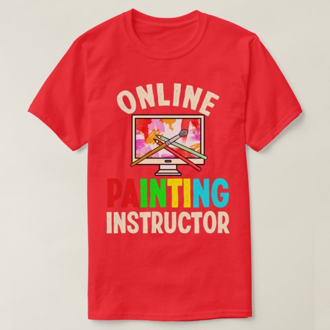 Virtual Learning Online Painting Instructor T-Shirt (Design Front)