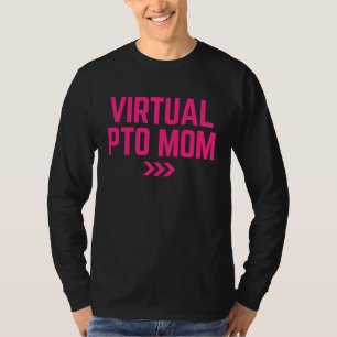 Virtual PTO Mum School Parent Teacher Organisation T-Shirt