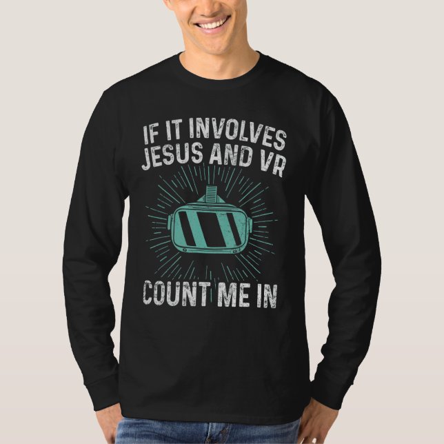 Virtual Reality Gamer Quote For A Vr Player T-Shirt (Front)