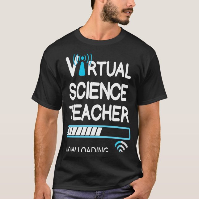 Virtual Teacher Now Loading Back to School Science T-Shirt (Front)