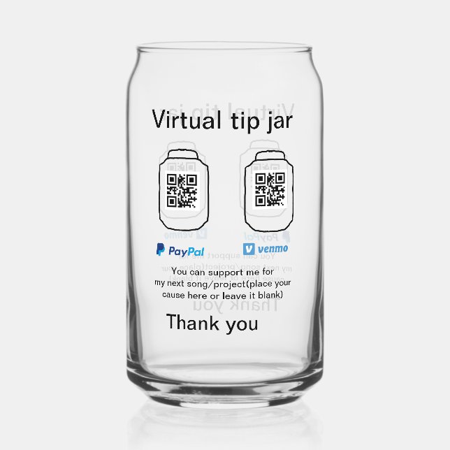 Virtual tip jar q r code money donation PayPal ven Can Glass (Front)