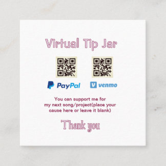 Virtual tip jar q r code money donation PayPal ven Square Business Card