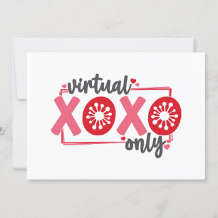 Virtual XOXO only   Funny Quarantine Valentine Holiday Card