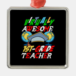 Virtually Awesome 1st Grade Teacher Metal Ornament