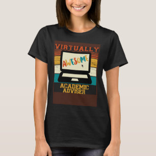 Virtually Awesome Academic Adviser T-Shirt