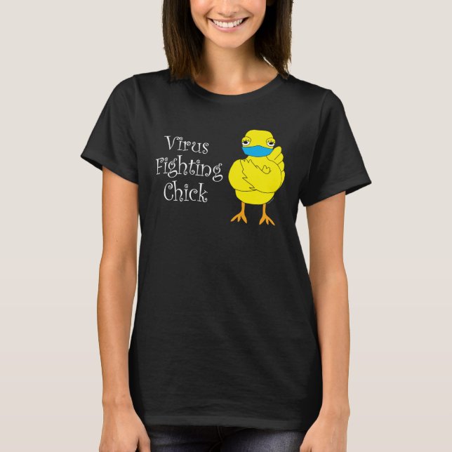 Virus Fighting Chick T-Shirt (Front)