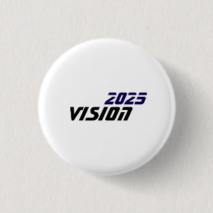 Vision 2025 3 cm round badge