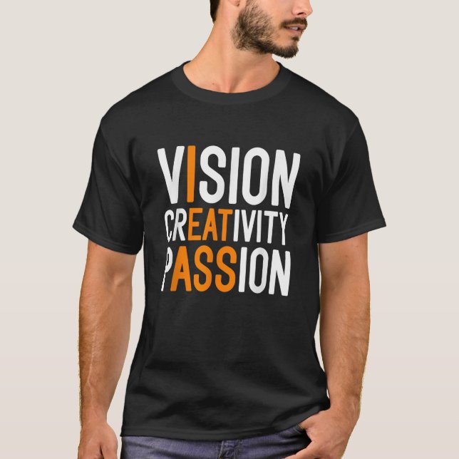 Vision Creativity Passion Funny Meme Mens Humour T-Shirt (Front)