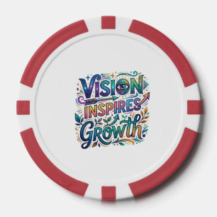 Vision Inspires Growth – Motivational Typography  Poker Chips