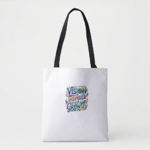 Vision Inspires Growth – Motivational Typography  Tote Bag