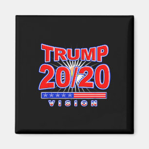 Vision Re Elect Trump For President Election Magnet
