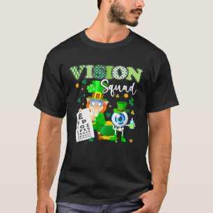 Vision Squad Optometry Optometrist St Patrick s Da T-Shirt