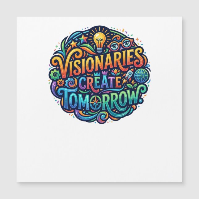 Visionaries Create Tomorrow – Inspirational Future (Front)