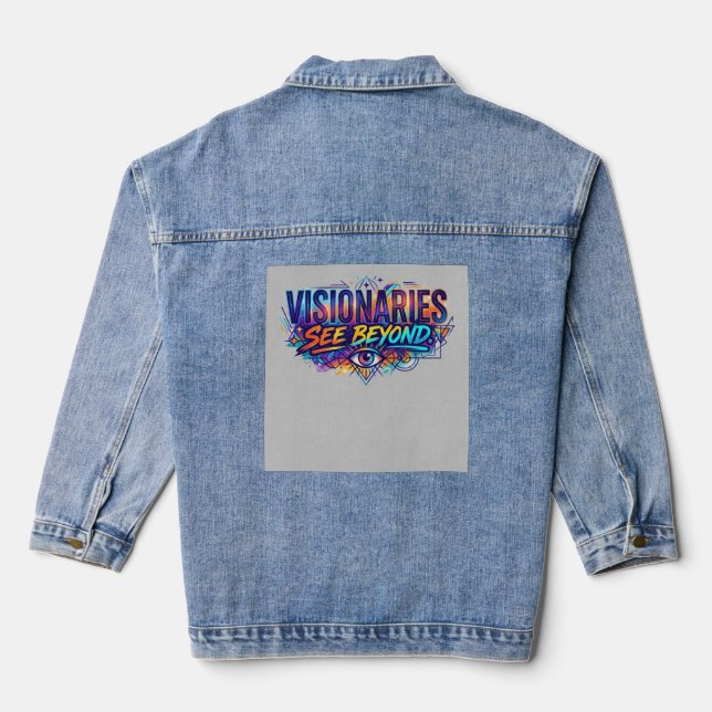 Visionaries See Beyond. – Minimal Inspirational  Denim Jacket (Back)