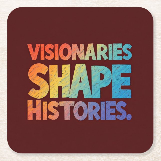 Visionaries Shape Histories  Square Paper Coaster (Front)