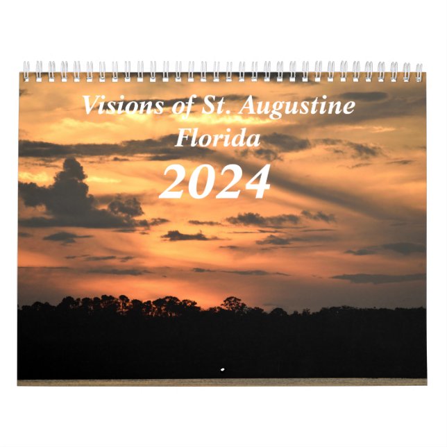 Visions of St. Augustine, Florida 2024 Calendar (Cover)